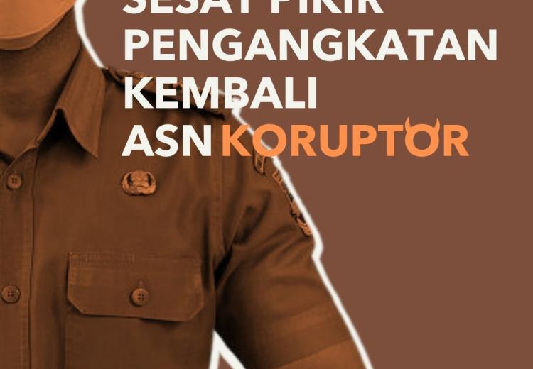 Sesat Pikir Pengangkatan Kembali ASN Koruptor