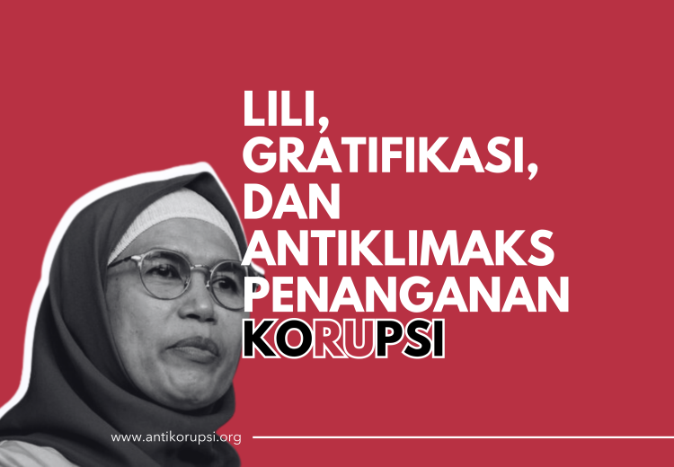 lili, gratifikasi, dan antiklimaks penanganan korupsi